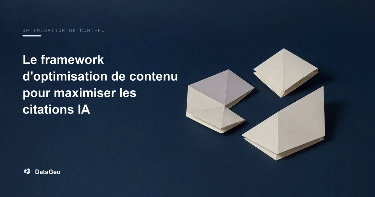 Framework d'optimisation de contenu pour maximiser les citations par les moteurs IA