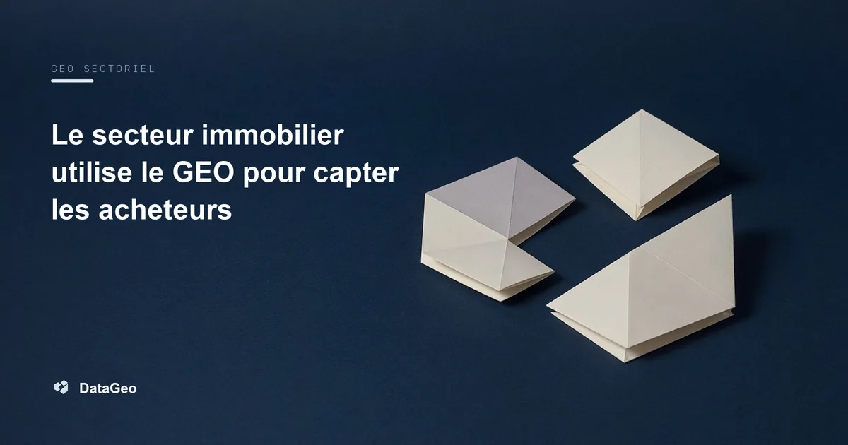 Le secteur immobilier utilise le GEO pour capter les acheteurs